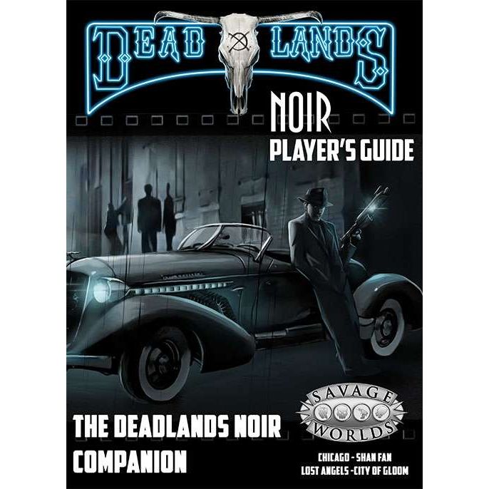 Deadlands Noir Companion book by Studio 2 Publishing, featuring dark, noir-themed art and text on the cover for Savage Worlds RPG.