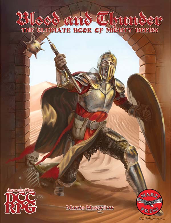 Blood and Thunder: The Ultimate Book of Mighty Deeds (DCC RPG)