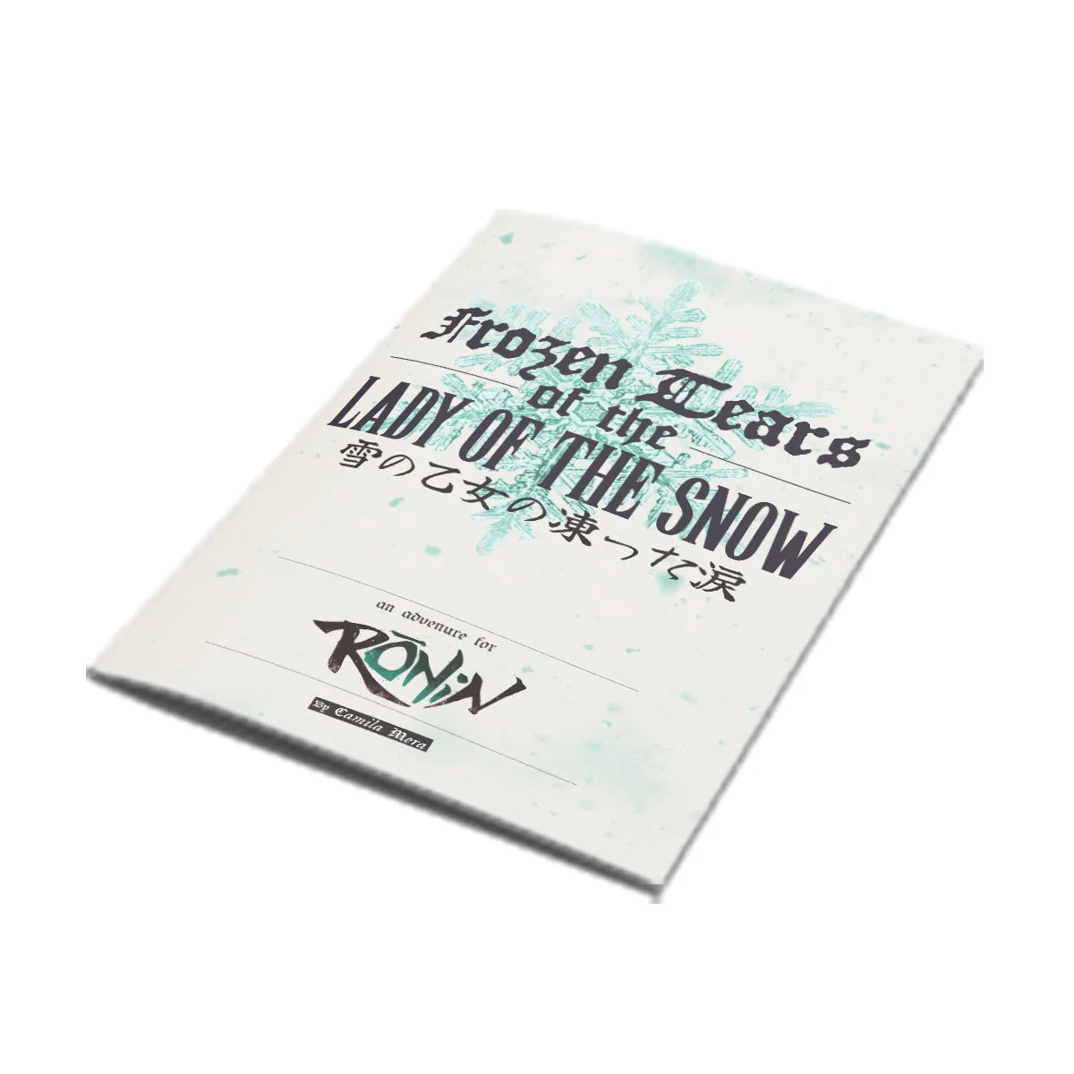 Ronin: Frozen Tears of the Lady of the Snow RPG