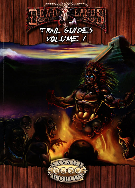 Deadlands Reloaded: Trail Guides, Volume 1 (Savage Worlds) RPG