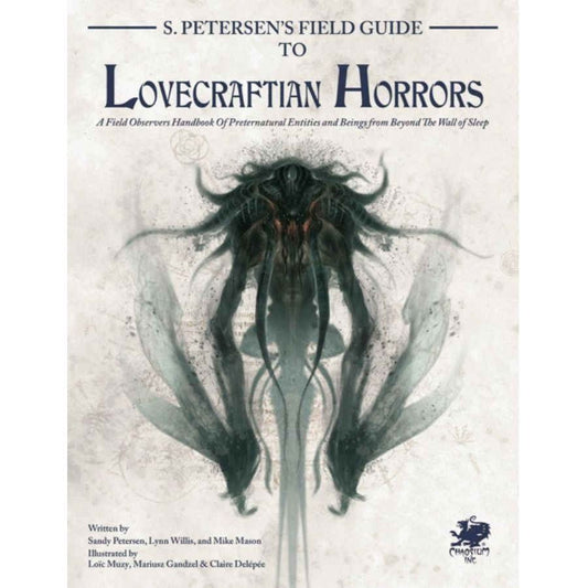 Call of Cthulhu: 7th Edition - S. Petersen's Field Guide to Lovecraftian Horrors