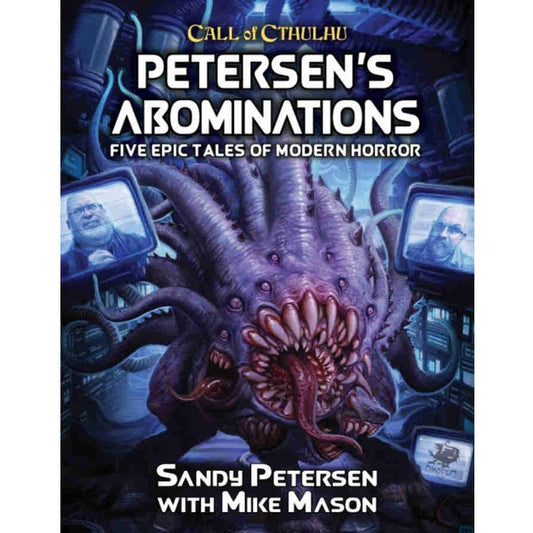 Call of Cthulhu: 7th Edition - Petersen's Abominations